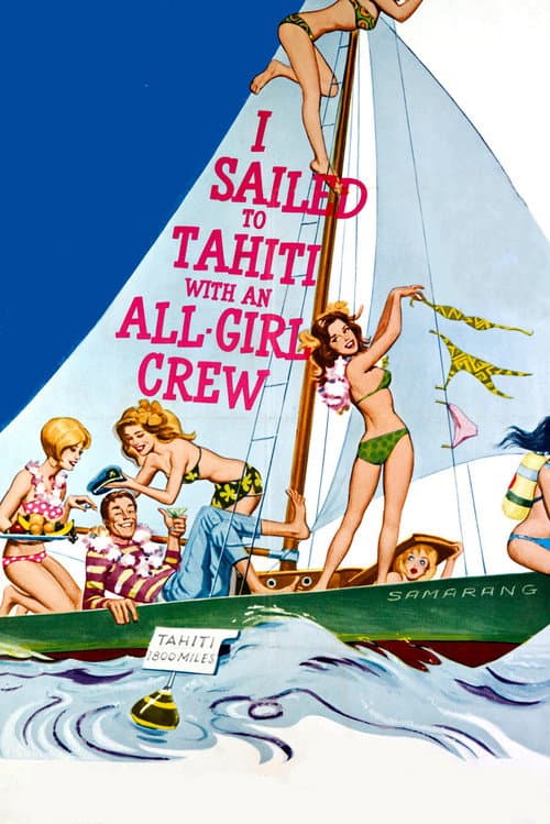 Poster for I Sailed to Tahiti with an All Girl Crew
