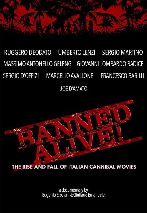 Poster for Banned Alive! The Rise and Fall of Italian Cannibal Movies