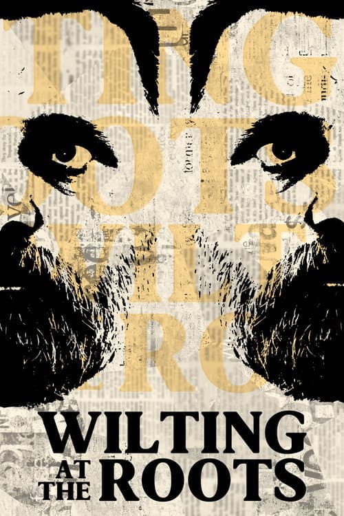 Poster for Wilting at the Roots