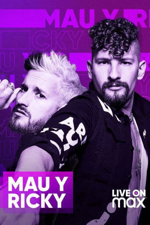 Poster for Mau y Ricky Live on Max