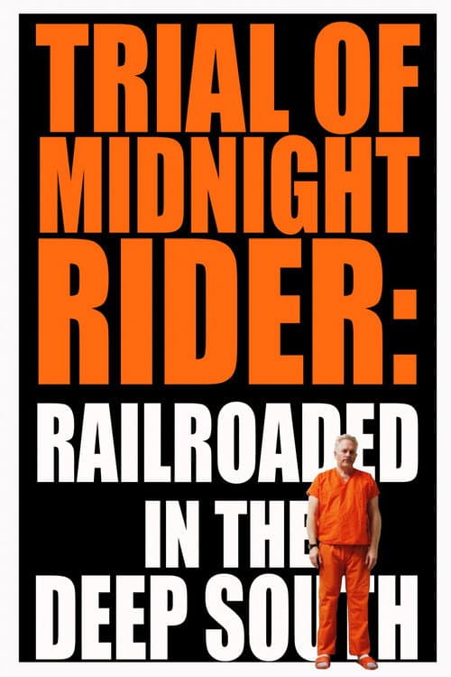 Poster for Trial of Midnight Rider: Railroaded in the Deep South