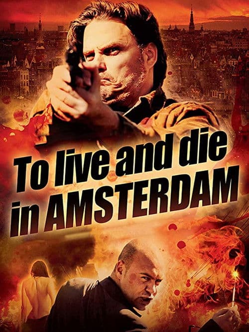 Poster for To Live and Die in Amsterdam
