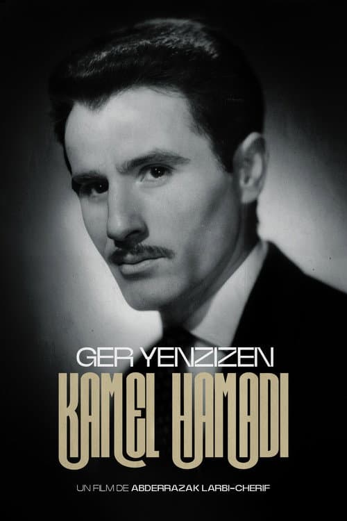 Poster for Kamel Hamadi, Ger Yenzizen