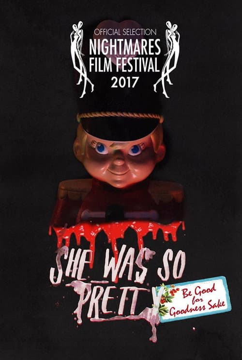 Poster for She Was So Pretty: Be Good For Goodness Sake
