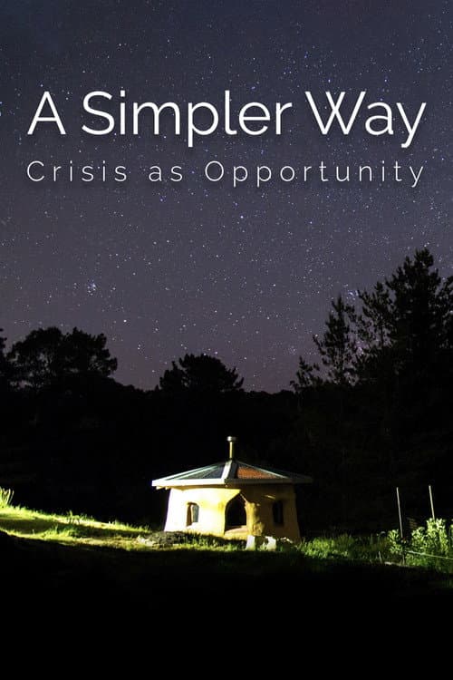Poster for A Simpler Way: Crisis as Opportunity