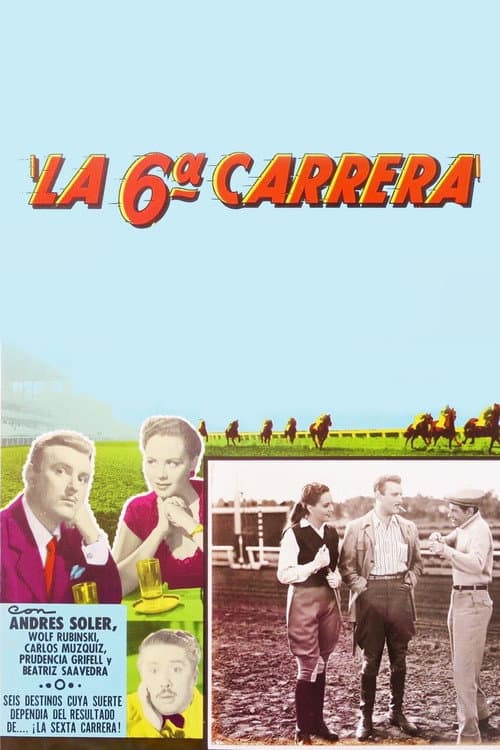 Poster for La sexta carrera