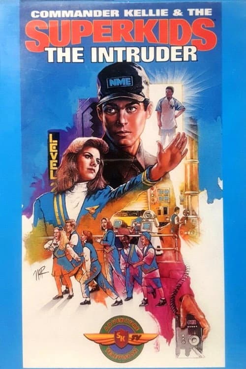 Poster for Commander Kellie & the Superkids: The Intruder