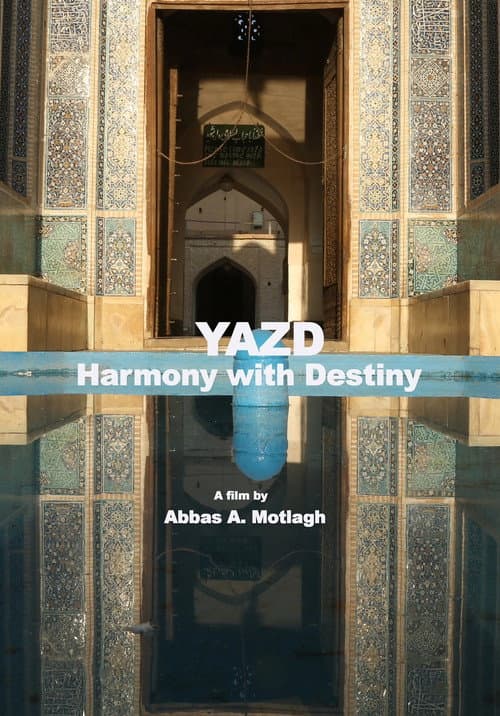 Poster for Yazd: Harmony with Destiny
