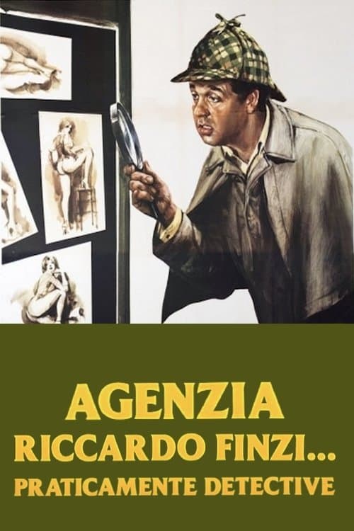 Постер до фільму «Agenzia Riccardo Finzi... praticamente detective»
