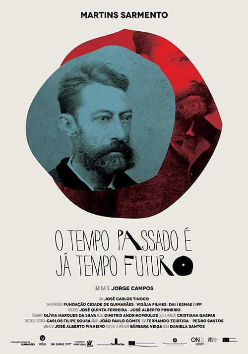 Poster for Martins Sarmento - O Tempo Passado é já Tempo Futuro