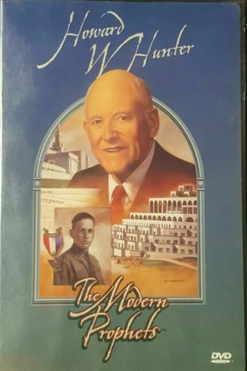 Poster for Howard W. Hunter: The Modern Prophets