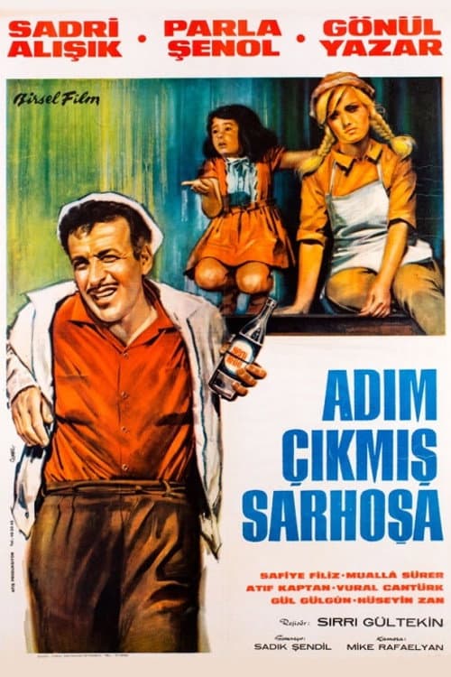 Poster for Adım Çıkmış Sarhoşa