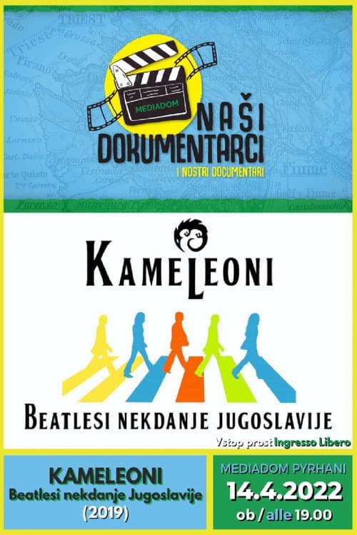 Постер до фільму «Kameleoni - The Beatles of Former Yugoslavia»