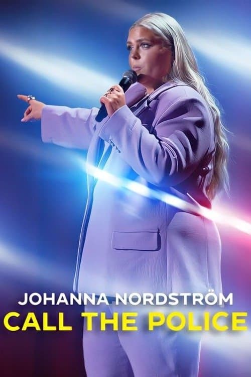 Poster for Johanna Nordström: Call the Police