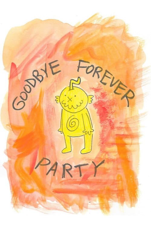 Poster for Goodbye Forever Party