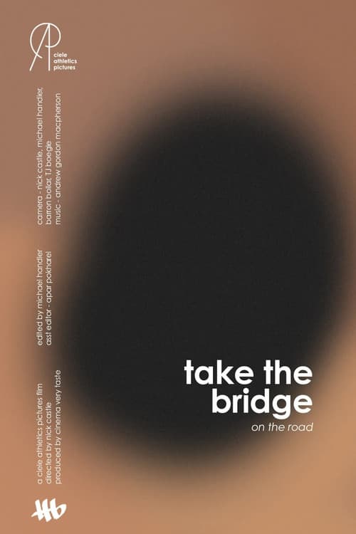 Poster for take the bridge: on the road