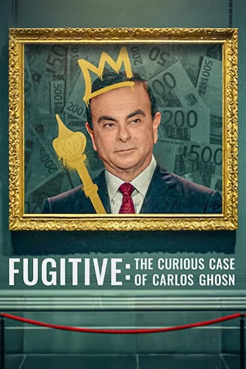 Poster for Fugitive: The Curious Case of Carlos Ghosn