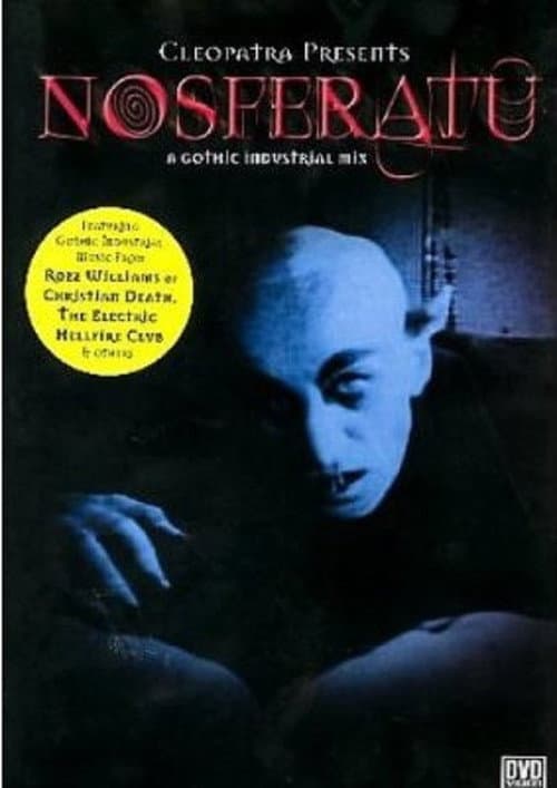 Poster for Nosferatu: The Gothic Industrial Mix