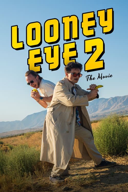 Постер до фільму «Looney Eye 2 – The Movie»