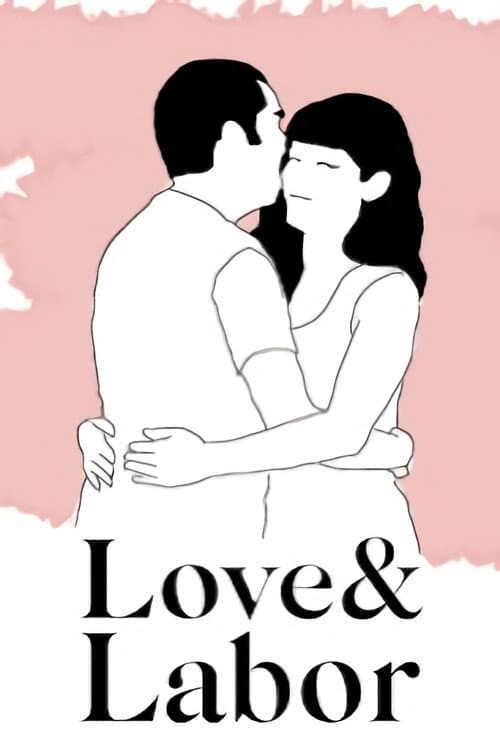 Poster for Love & Labor