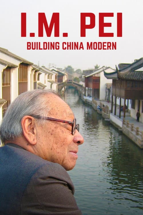 Poster for I.M. Pei: Building China Modern