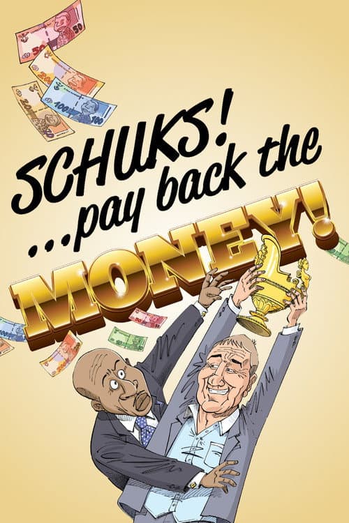 Poster for Schuks: Pay Back the Money