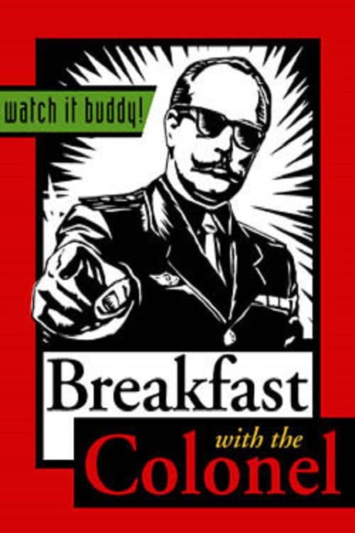 Poster for Breakfast with the Colonel