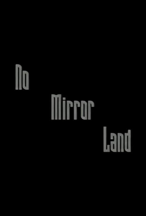 Poster for No Mirror Land