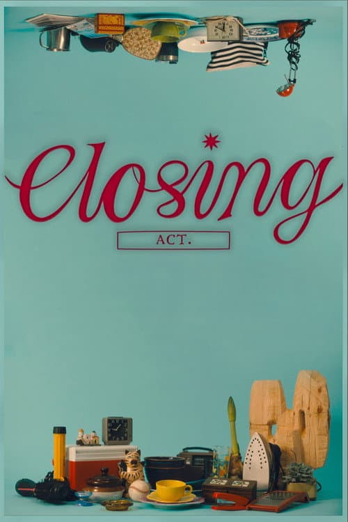 Poster for Closing Act
