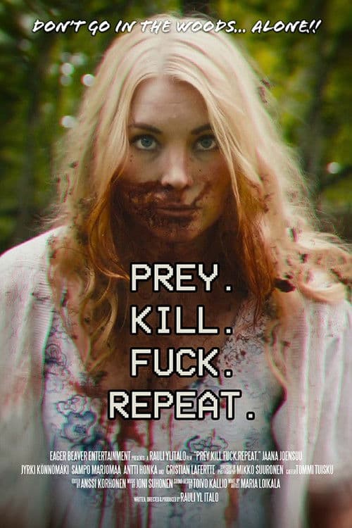 Poster for Prey. Kill. Fuck. Repeat