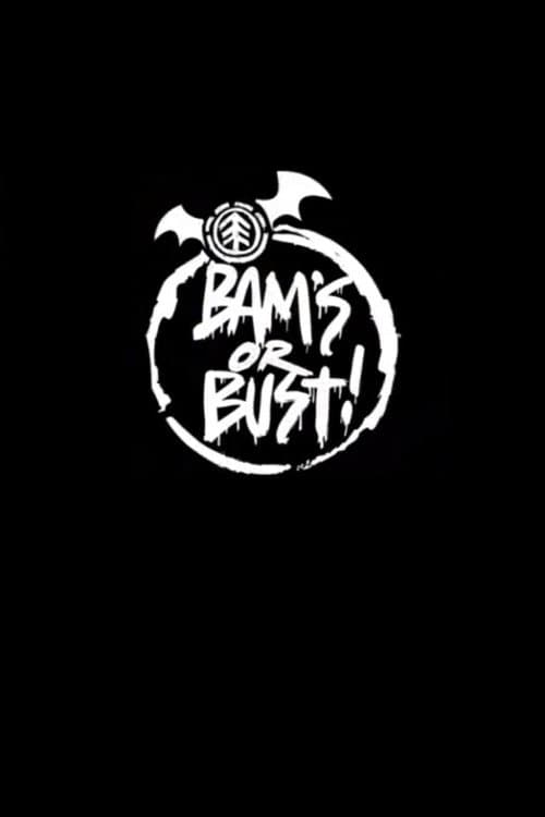 Poster for Bam's or Bust!