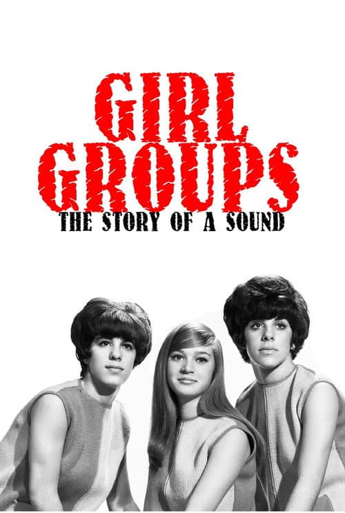 Poster for Girl Groups: The Story of a Sound