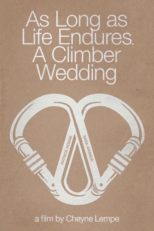 Poster for As Long as Life Endures: A Climber Wedding