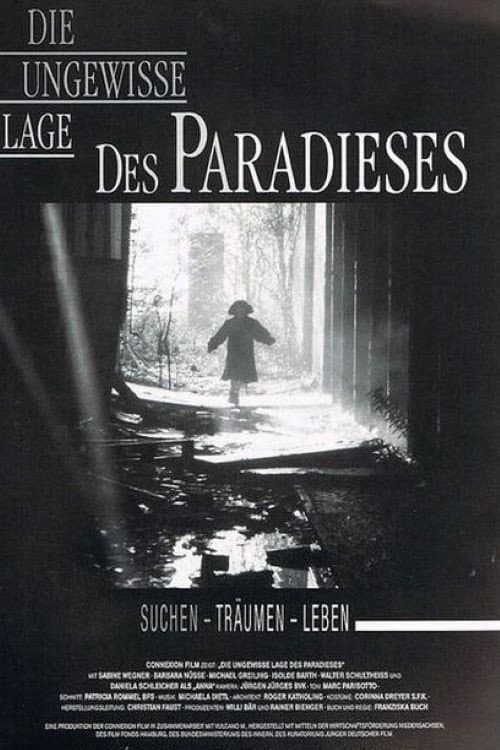 Poster for Die ungewisse Lage des Paradieses