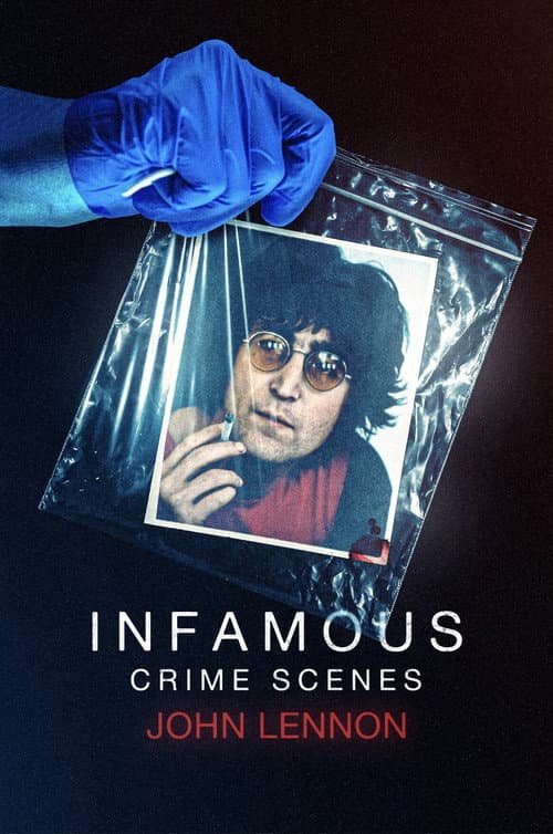 Poster for Infamous Crime Scenes: John Lennon