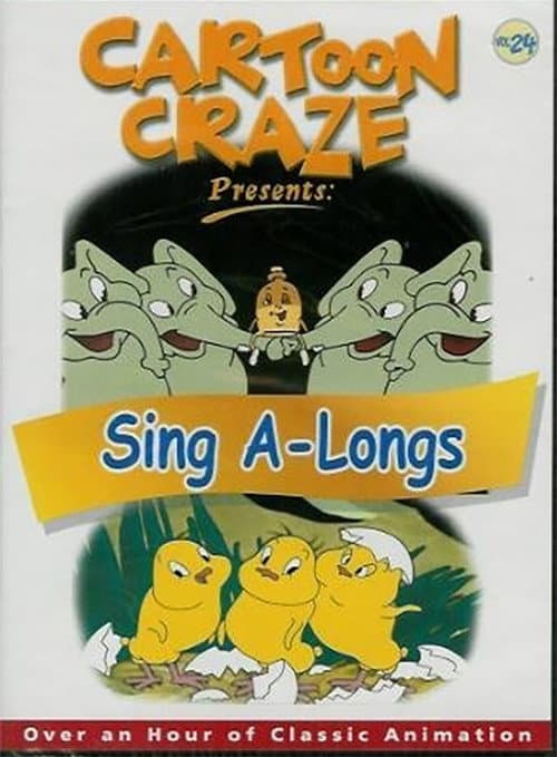 Poster for Cartoon Craze Vol. 24 presents: Sing A-Longs