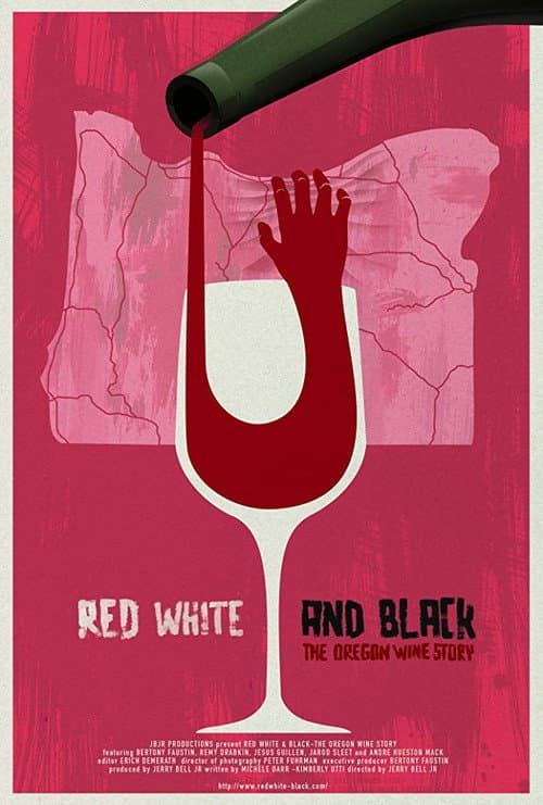 Poster for Red White & Black: The Oregon Winemakers Story