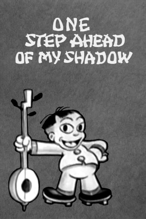 Poster for One Step Ahead of My Shadow