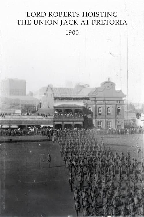 Poster for Lord Roberts Hoisting the Union Jack at Pretoria