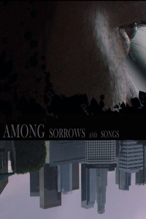 Poster for Among Sorrows and Songs