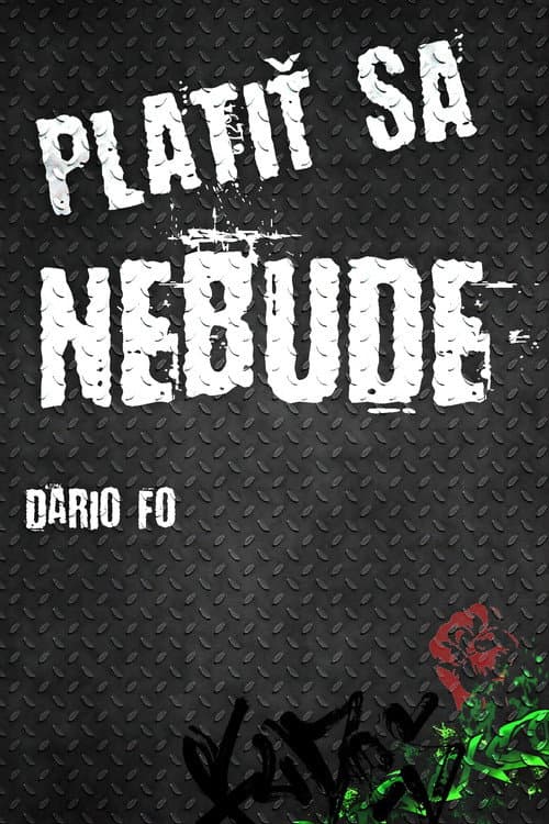 Poster for Platiť sa nebude!