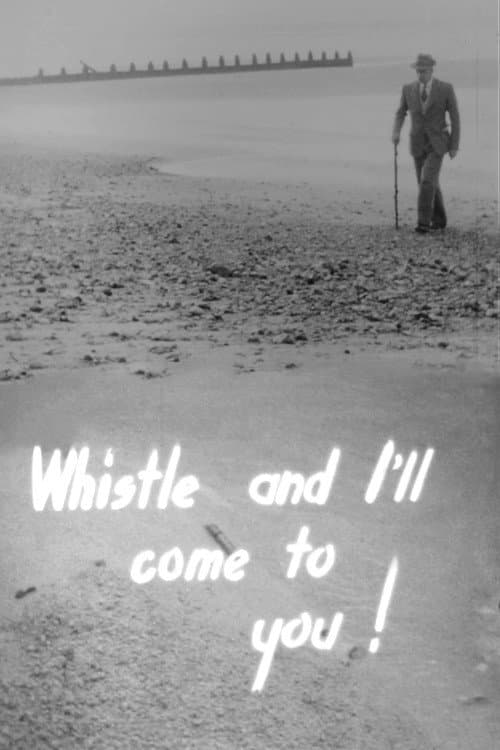 Poster for Whistle and I'll Come to You!