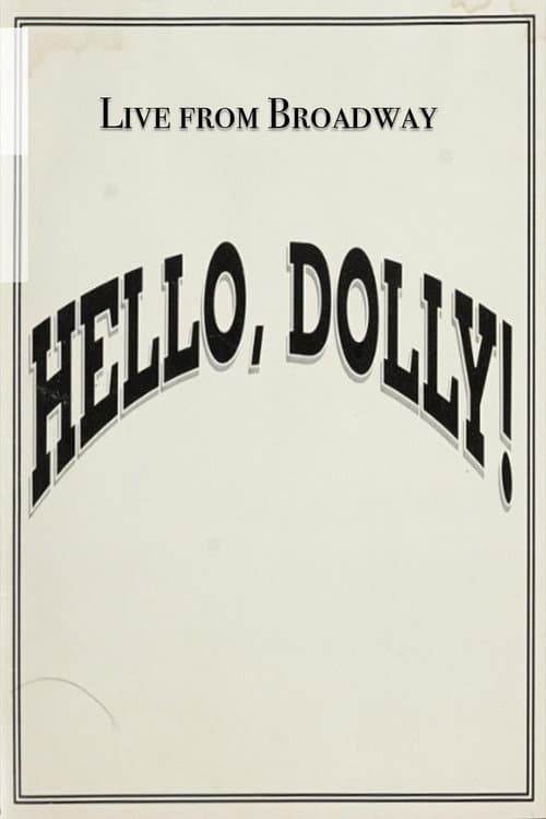 Poster for Live from Broadway: Hello, Dolly!