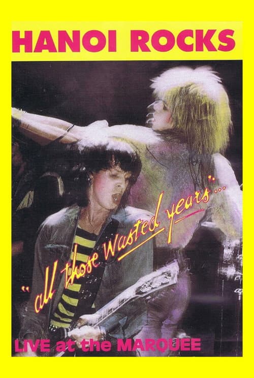 Poster for Hanoi Rocks: All Those Wasted Years