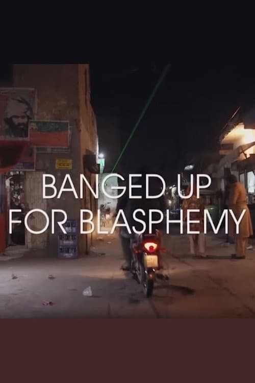 Poster for Banged Up for Blasphemy