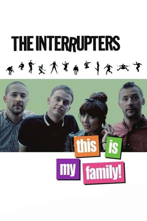 Poster for The Interrupters: This is My Family!