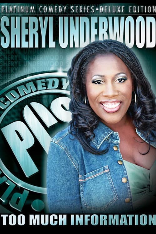 Poster for Sheryl Underwood: Too Much Information