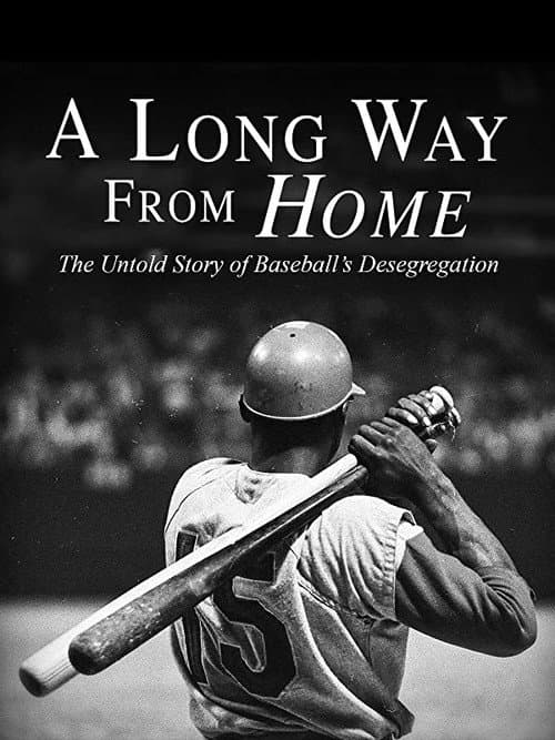 Poster for A Long Way from Home: The Untold Story of Baseball's Desegregation