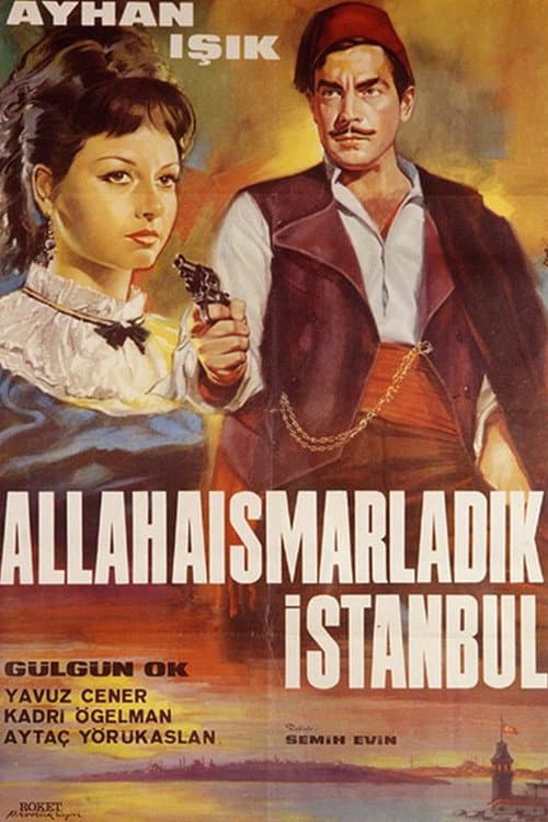 Poster for Allahaısmarladık İstanbul