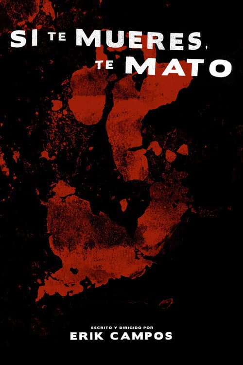 Poster for Si te mueres, te mato